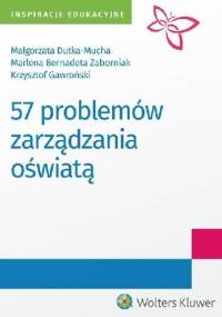 57 problemów zarządzania oświatą - Krzysztof Gawroński