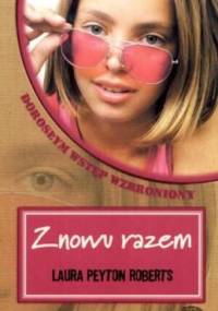 Znowu razem - Laura Peyton Roberts