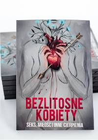 Bezlitosne kobiety - Angelika Wylęgała, Monika Batko