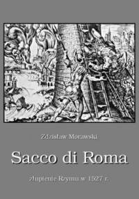 Sacco di Roma Złupienie Rzymu w 1527 r - Zdzisław Morawski