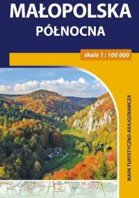 Małopolska Północna. Mapa turystyczno-krajoznawcza. 1:100 000. Compass - ...
