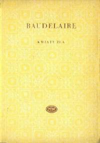 Kwiaty zła. Wybór - Charles Pierre Baudelaire
