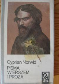 Pisma wierszem i prozą - Cyprian Kamil Norwid