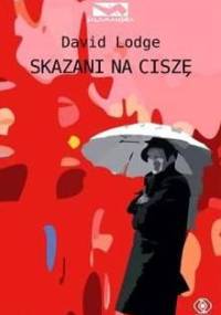 Skazani na ciszę - David Lodge