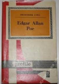 Edgar Allan Poe - Franciszek Lyra