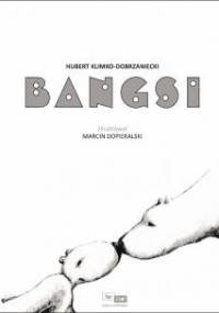 Bangsi - Hubert Klimko-Dobrzaniecki, Marcin Dopieralski