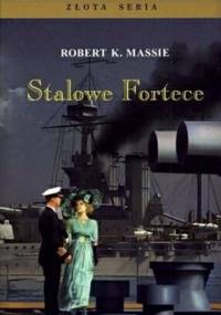 Stalowe Fortece - Robert K. Massie
