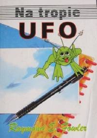 Na tropie UFO - Raymond E. Fowler