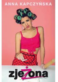 Zjeżona - Anna Kapczyńska