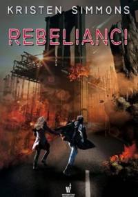 Rebelianci - Kristen Simmons