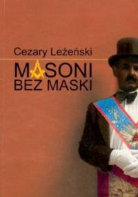 Masoni bez maski - Cezary Leżeński