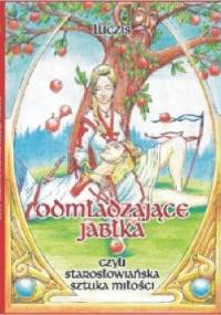 odmładzające jabłka czyli starosłowiańska sztuka miłości - Ar Luczis Pustota