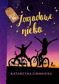 Jagodowe niebo - Katarzyna Ziemnicka, Elżbieta Chojna