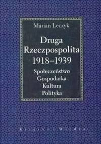 Druga Rzeczpospolita 1918 -1939 - Marian Leczyk