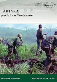 Taktyka piechoty w Wietnamie - Gordon L. Rottman