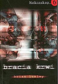 Bracia krwi - Brian Lumley