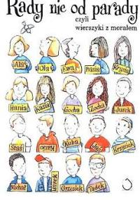 Rady nie od parady czyli Wierszyki z morałem - Małgorzata Strzałkowska