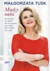 Między nami - Małgorzata Tusk