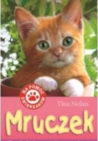 Mruczek. Kotek, który został sam w domu - Tina Nolan