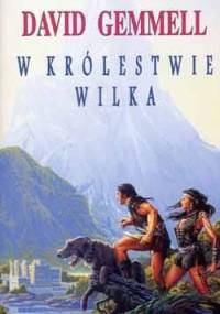 W królestwie wilka - David Gemmell