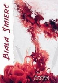Biała śmierć - Patrycja Falandysz