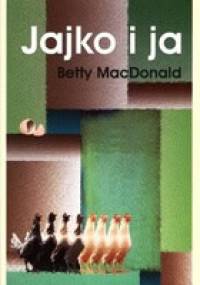 Jajko i ja - Betty MacDonald