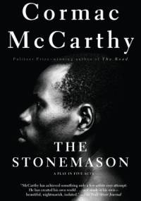 The Stonemason - Cormac McCarthy