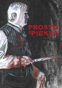 Prosto z piekła - Alan Moore, Eddie Campbell
