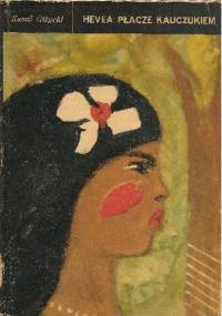 Hevea Płacze Kauczukiem - Kamil Giżycki