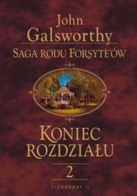 Saga rodu Forsyte'ów. Koniec rozdziału t.2 - John Galsworthy