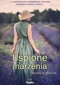 Uśpione marzenia - Natalia A. Bieniek