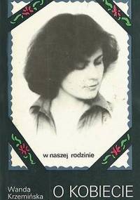 Wanda Krzemińska - O kobiecie dwanaście rozdziałów [Audiobook PL]