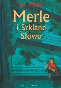 Merle i Szklane Słowo - Kai Meyer
