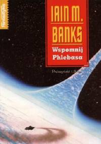 Wspomnij Phlebasa - Iain Menzies Banks