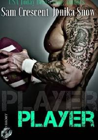 Player - Jenika Snow, Sam Crescent