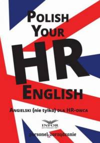 Polish your HR English. Angielski (nie tylko) dla HR-owca-częć I - Pl Infor