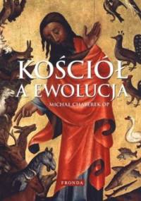 Kościół a ewolucja - Michał Chaberek OP