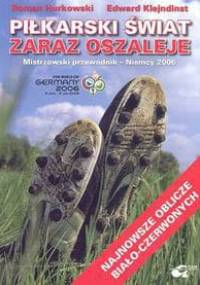 Piłkarski świat zaraz oszaleje - Roman Hurkowski, Edward Klejndinst