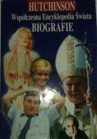 Współczesna Encyklopedia Świata. Biografie Tom I - praca zbiorowa