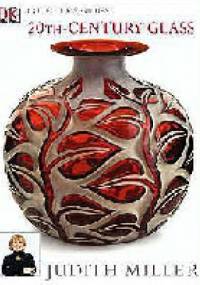 20th-century Glass. - Judith Miller