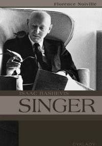 Isaac Bashevis Singer - Florence Noiville
