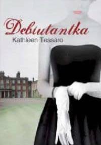 Debiutantka - Kathleen Tessaro