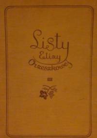 Listy Elizy Orzeszkowej - Eliza Orzeszkowa