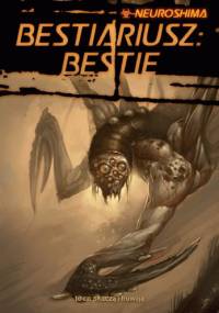 Neuroshima Bestiariusz: Bestie