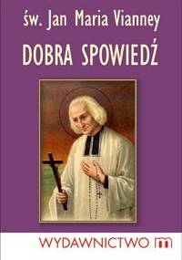 Dobra spowiedź - Jan Maria Vianney