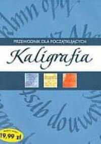 Kaligrafia. Przewodnik dla początkujących - Mary Noble