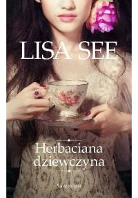 Herbaciana dziewczyna - Lisa See