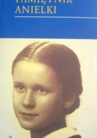 Pamiętnik Anielki - Aniela nieznane