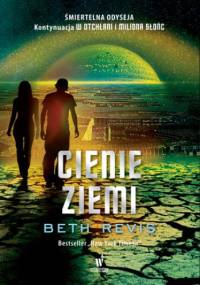 W otchłani (Tom 3). CIenie Ziemi - Beth Revis