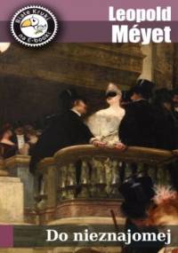 Do nieznajomej - Méyet Leopold